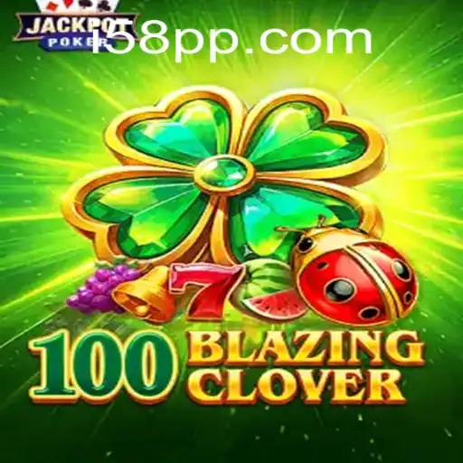 Unveiling 100BlazingClover: The Ultimate Gaming Experience